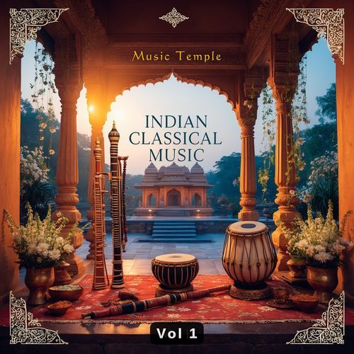 Indian Classical Music, Vol. 1 Music Temple MP3 Download