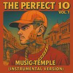 The Perfect 10, Vol. 1 (Instrumental Version) - Music Temple Song Download